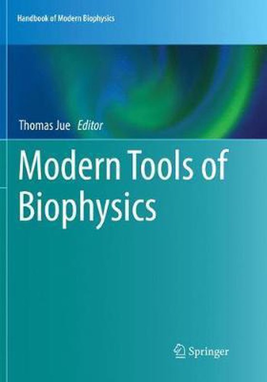 Handbook of Modern Biophysics Modern Tools of Biophysics