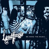 Leadfinger - We Make The Music (LP)