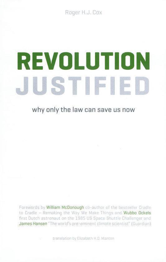 Revolution justified, why only the law can save us now - cover