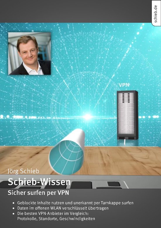 schieb.de Wissen 6 - Sicher surfen per VPN - cover