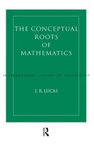 The Conceptual Roots of Mathematics