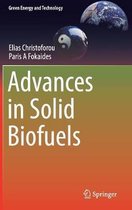 Advances in Solid Biofuels