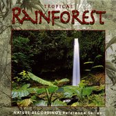 Nature Recordings: Tropical Rainforest