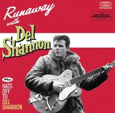Runaway + Hats Off To Del Shannon