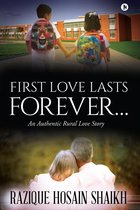 First Love Lasts forever…