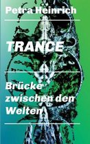 Trance - Brucke zwischen den Welten