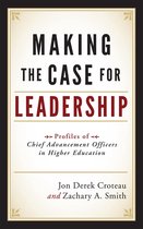 Making the Case for Leadership