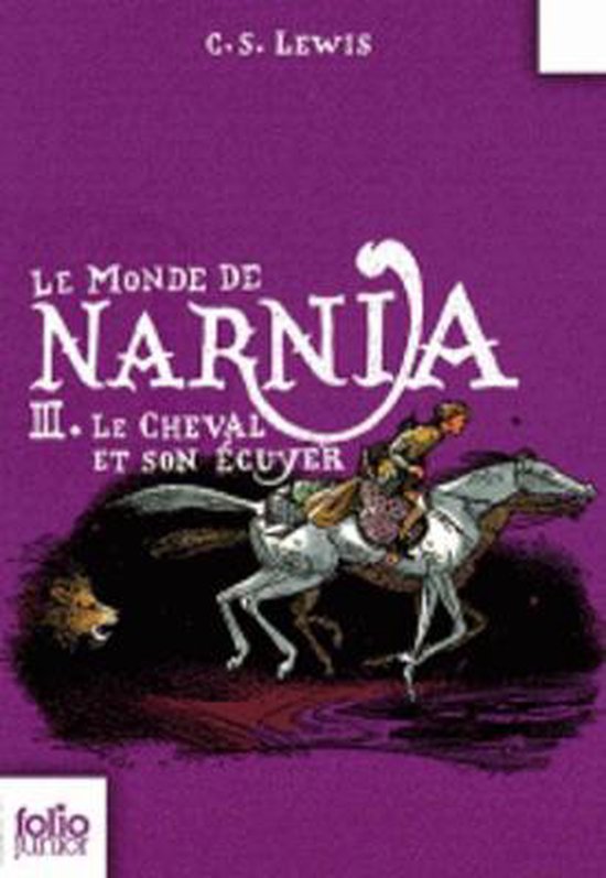 Les Chroniques De Narnia 3 9782070619023 Clives Staples Lewis Boeken