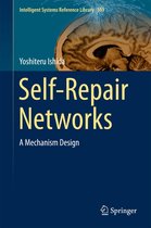 Intelligent Systems Reference Library 101 - Self-Repair Networks