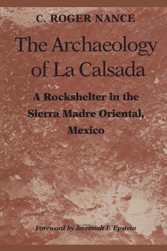 Texas Archaeology and Ethnohistory Series The Archaeology of La