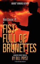 Fist Full of Brunettes