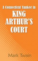 A Connecticut Yankee in King Arthur's Court