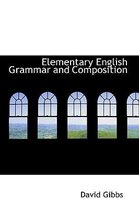 Elementary English Grammar and Composition