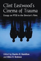 Clint Eastwood's Cinema of Trauma