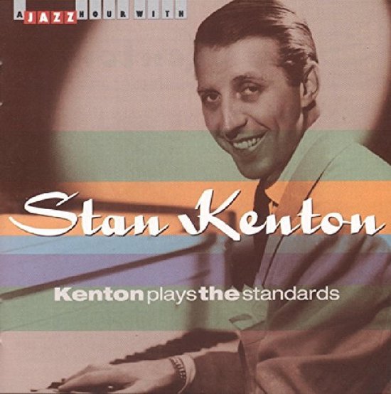 Kenton Plays The Standard