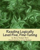 Reading Logically - Level Five, Fine-Tuning