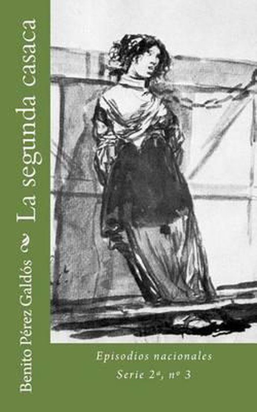 La Segunda Casaca, Benito Perez Galdos 9781517104856 Boeken