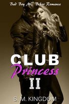 Be My Bad Boy Tonight- Club Princess II
