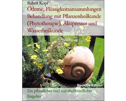 Ödeme - Behandlung mit Heilpflanzen und Naturheilkunde