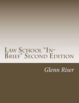 Law School In-Brief Second Edition