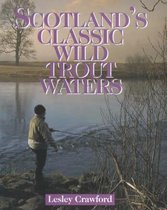 Scotland's Classic Wild Trout Waters