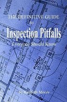 The Definitive Guide to Inspection Pitfalls Everyone Should Know