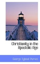 Christianity in the Apostolic Age