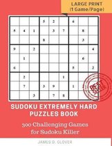 Sudoku Extremely Hard Puzzles Book