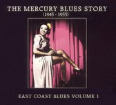 The Mercury Blues Story: East