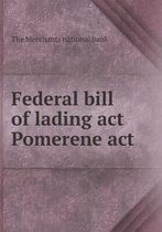 Federal bill of lading act Pomerene act