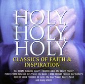 Holy Holy Holy - Classics Of Faith And Inspiration