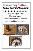 Common Hoof Problems, How to Treat & Beat Them