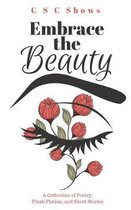 Embrace the Beauty