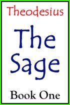 Theodesius The Sage Book One