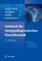 Lehrbuch Der Rontgendiagnostischen Einstelltechnik
