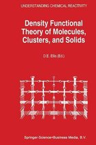 Density Functional Theory of Molecules, Clusters, and Solids