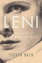 Leni - The Life and Work of Leni Riefenstahl