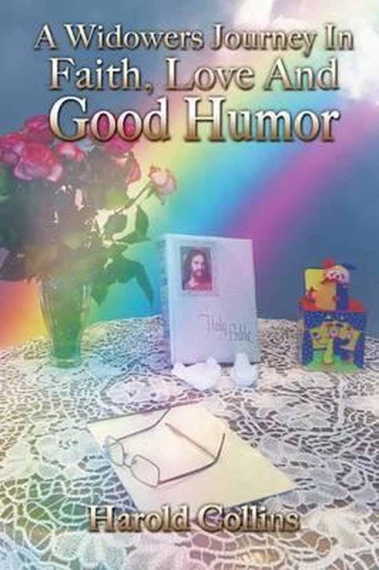 A Widower's Journey In Faith, Love And Good Humor - cover
