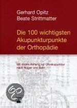 Die 100 wichtigsten Akupunkturpunkte der Orthopädie