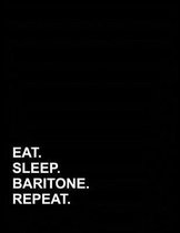 Eat Sleep Baritone Repeat