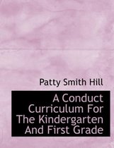 A Conduct Curriculum for the Kindergarten and First Grade