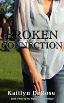Ripley Marsh Trilogy - Broken Connection