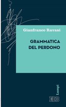 Gianfranco Ravasi 3 - Grammatica del perdono