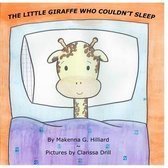 The Little Giraffe Who Couldn't Sleep