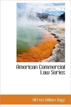 American Commercial Law Series