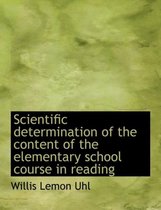 Scientific Determination of the Content of the Elementary School Course in Reading