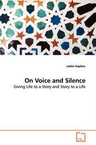 On Voice and Silence
