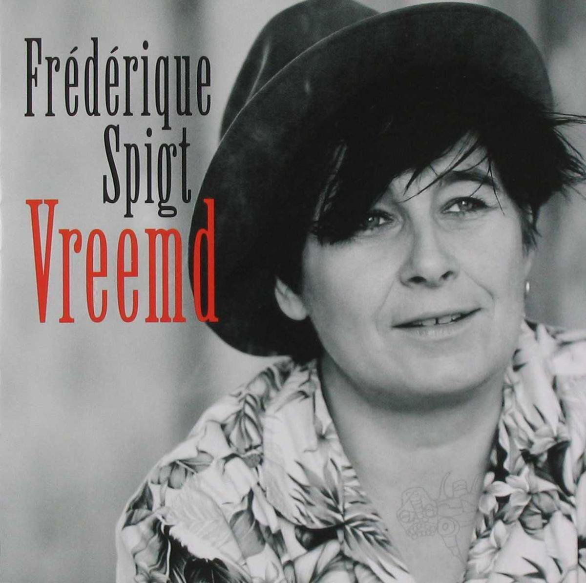 Vreemd, Frederique Spigt CD (album) Muziek