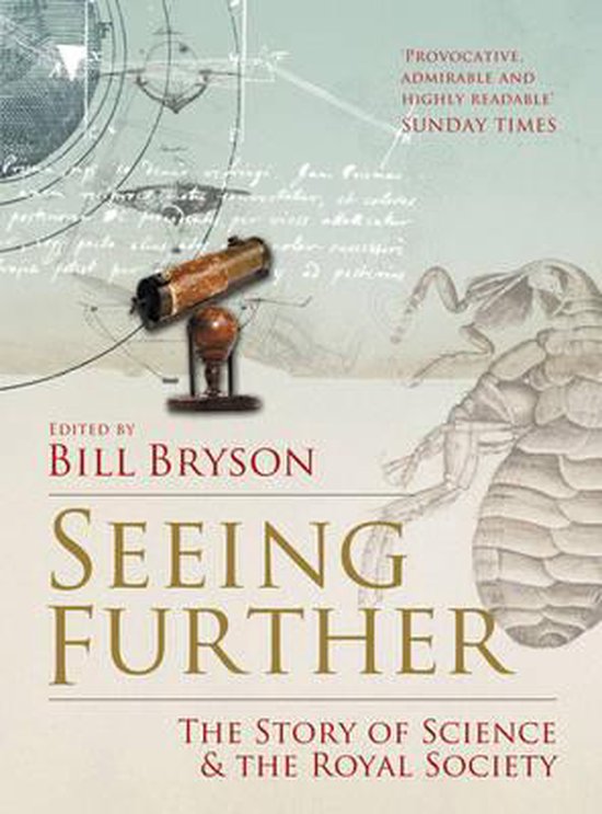 Boekomslag 'Seeing Further: The Story of Science & The Royal Society' bewerkt door Bill Bryson, met een telescoop en schets van een insect.