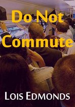 Do Not Commute